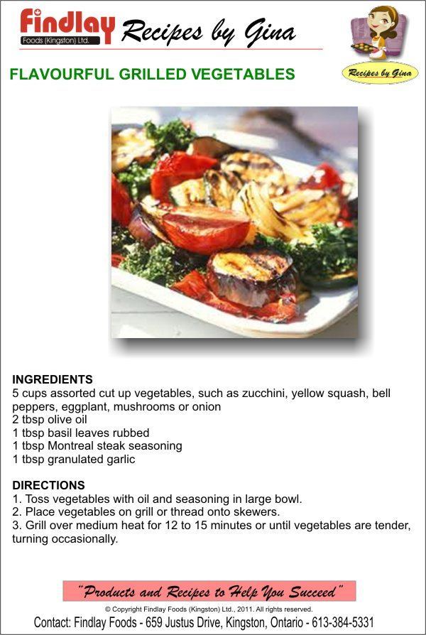 INGREDIENTS 5 cups assorted cut up vegetables, such as zucchini, yellow squash, bell peppers, eggplant, mushrooms or onion  2 tbsp olive oil 1 tbsp basil leaves rubbed  1 tbsp Montreal steak seasoning 1 tbsp granulated garlic   DIRECTIONS 1. Toss vegetables with oil and seasoning in large bowl.  2. Place vegetables on grill or thread onto skewers.  3. Grill over medium heat for 12 to 15 minutes or until vegetables are tender, turning occasionally.